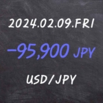 2024.02.09 USD/JPY FX 매매 결과